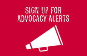 Sign up for advocacy alerts